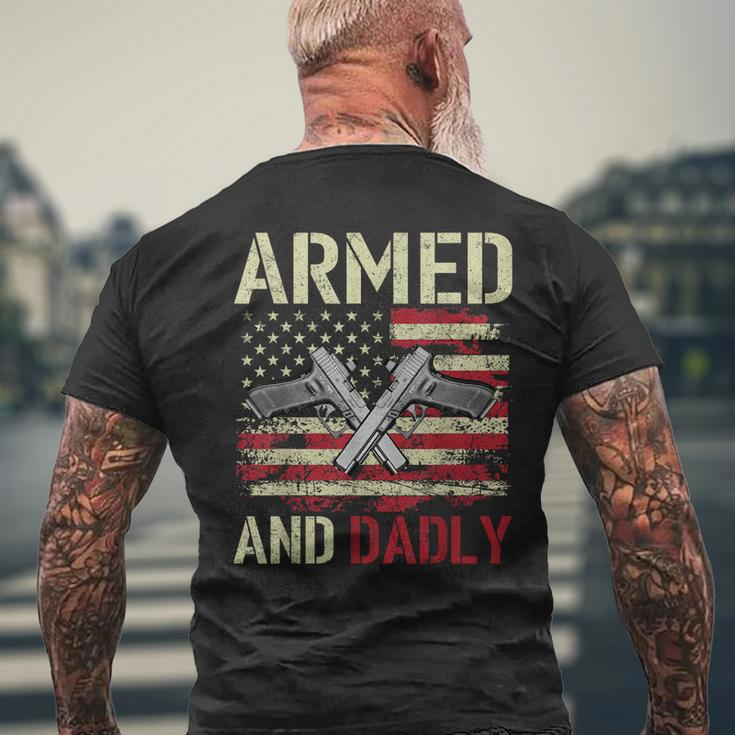 Armed And Dadly Deadly Father For Fathers Day Veteran Men's Back Print T-shirt Gifts for Old Men