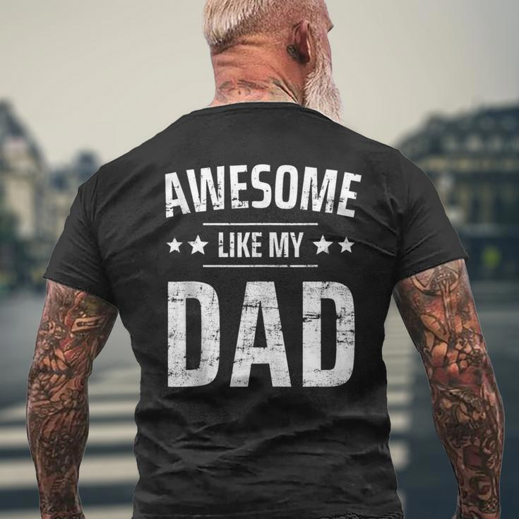 Awesome Like My Dad Sayings Ideas For Fathers Day For Women Men's Back Print T-shirt Gifts for Old Men