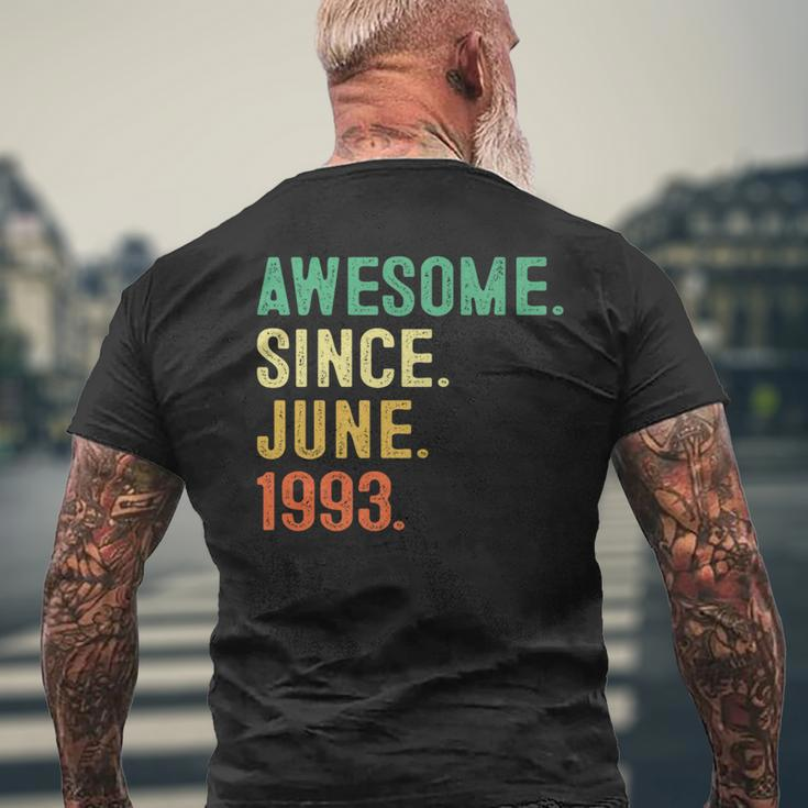 Awesome Since June 1993 30Th Birthday 30 Years Old Gifts Men Mens Back Print T-shirt Gifts for Old Men