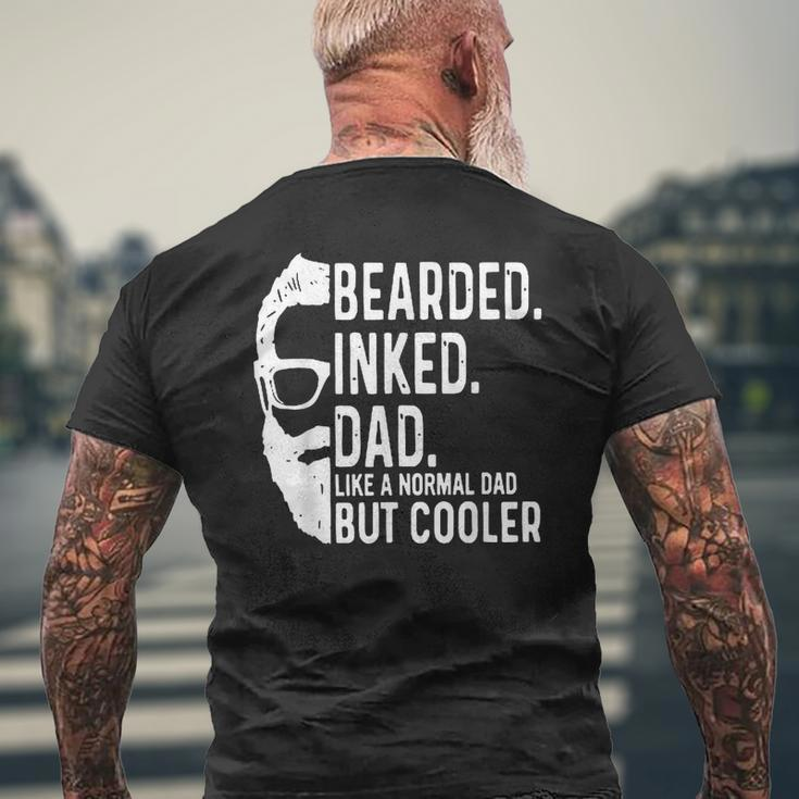 Bearded Inked Dad Like A Normal Dad But Cooler Fathers Day Mens Back Print T-shirt Gifts for Old Men