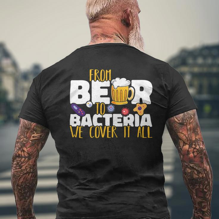 Beer From Beer To Bacteria We Cover It All Microbiology Science Mens Back Print T-shirt Gifts for Old Men