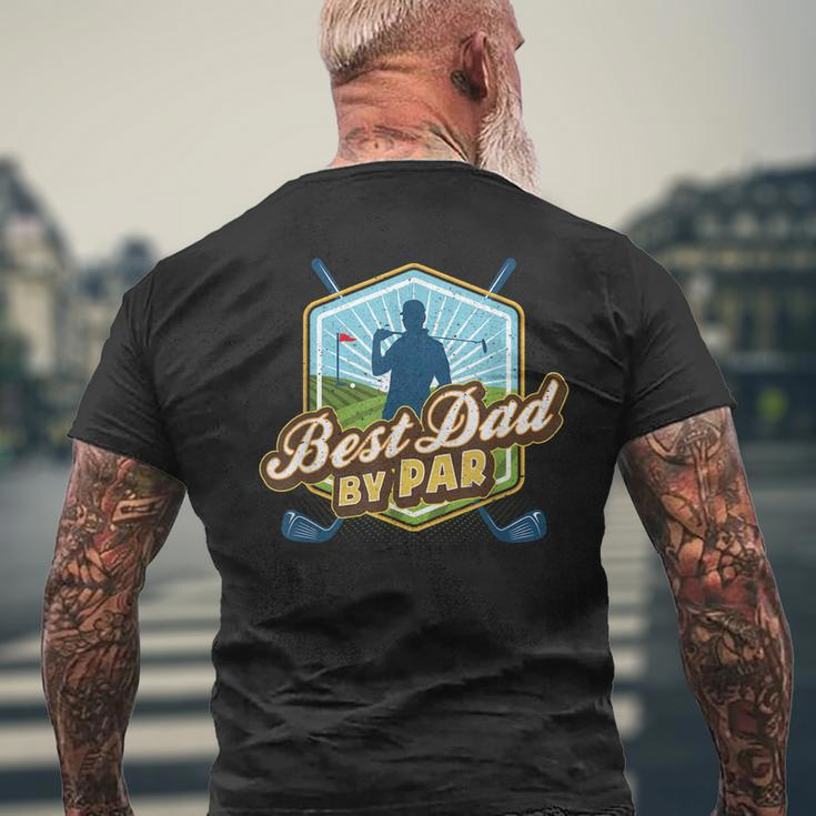 Best Dad By Par Fathers Day For Dad Golf Men's Back Print T-shirt Gifts for Old Men