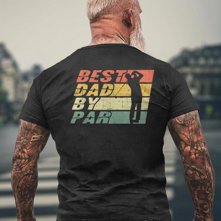 Best Dad By Par Golf Lover Fathers Day Men's Back Print T-shirt Gifts for Old Men
