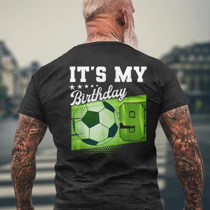 Birthday Boy 9 Soccer Its My 9Th Birthday Boys Soccer Mens Back Print T-shirt Gifts for Old Men