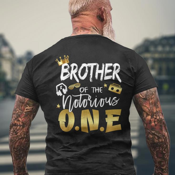 Brother Of The Notorious One 1St Birthday School Hip Hop Mens Back Print T-shirt Gifts for Old Men