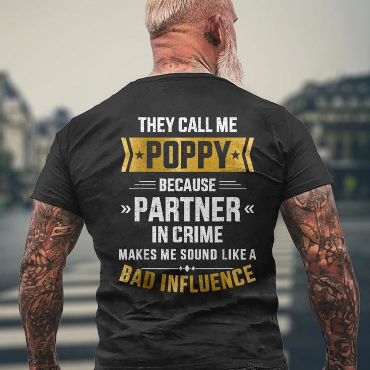 Call Me Poppy Partner Crime Bad Influence For Fathers Day Mens Back Print T-shirt Gifts for Old Men