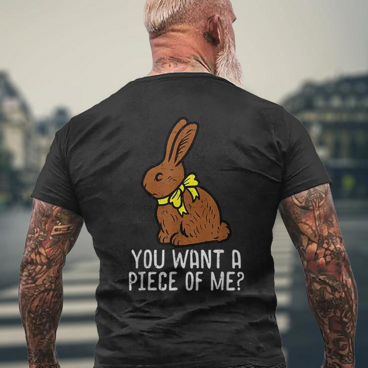 Chocolate Bunny Do You Want Piece Of Me Funny Easter Rabbit Gifts For Rabbit Lovers Funny Gifts Mens Back Print T-shirt Gifts for Old Men