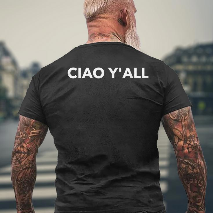 Ciao Yall Italian Slang Italian Saying Men's T-shirt Back Print Gifts for Old Men