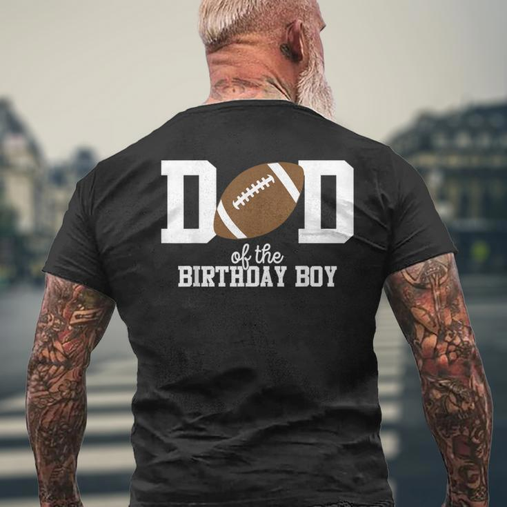 Dad Of The Birthday Boy Football Lover First Birthday Party Men's T-shirt Back Print Gifts for Old Men