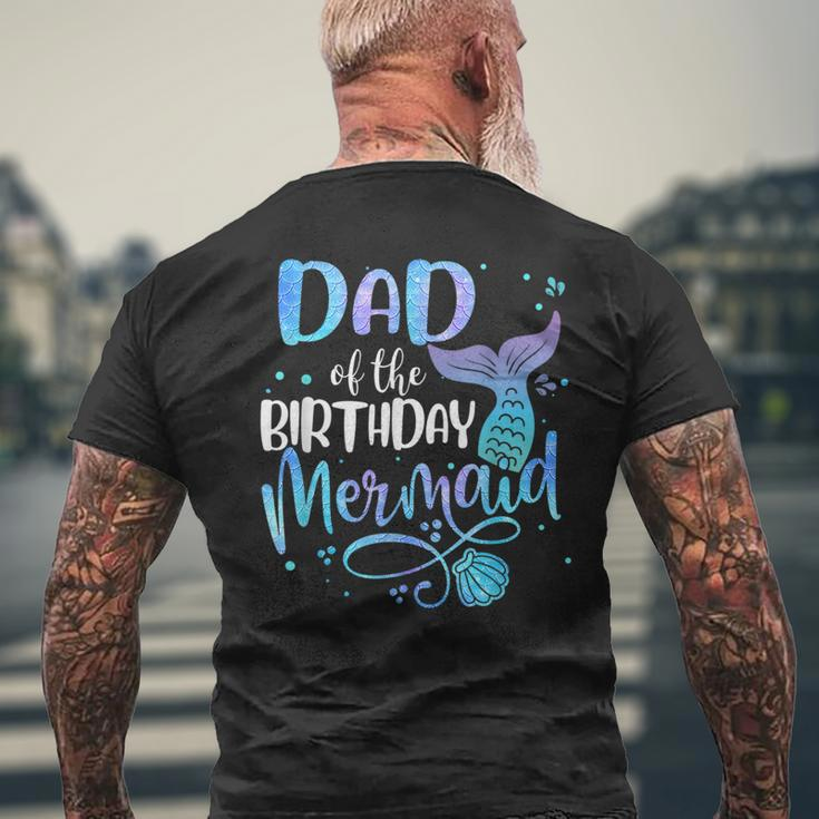 Dad Of The Birthday Mermaid Family Matching Party Squad Funny Gifts For Dad Mens Back Print T-shirt Gifts for Old Men