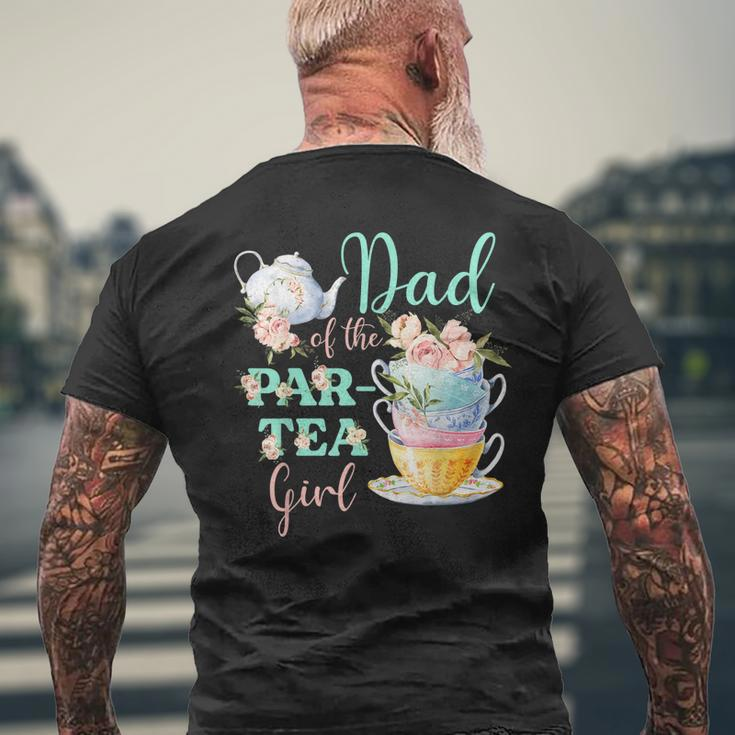 Dad Of The Par Tea Girl Tea Party Birthday Theme Men's Back Print T-shirt Gifts for Old Men