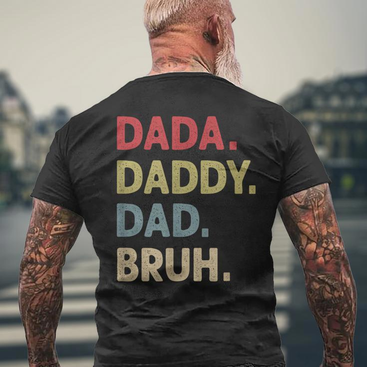 Dada Daddy Dad Bruh Fathers Day Son Quote Saying Men's Back Print T-shirt Gifts for Old Men