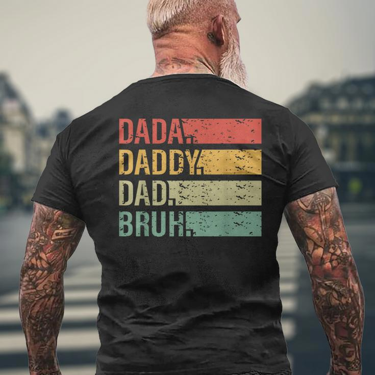 Dada Daddy Dad Bruh Fathers Day Vintage Funny Father Gift For Men Mens Back Print T-shirt Gifts for Old Men