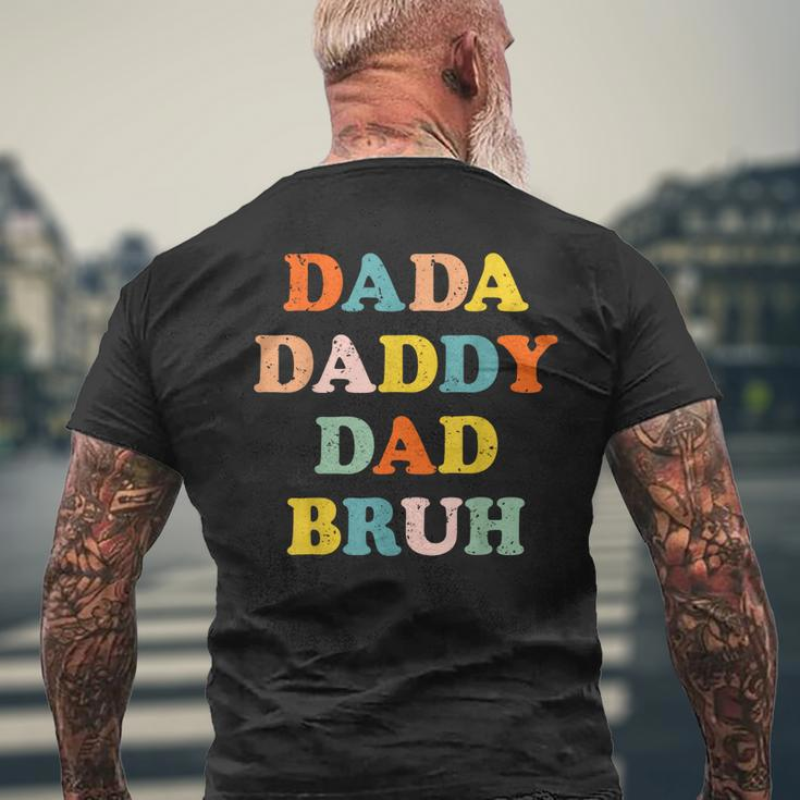 Dada Daddy Dad Father Bruh Funny Fathers Day Vintage Gift For Men Mens Back Print T-shirt Gifts for Old Men