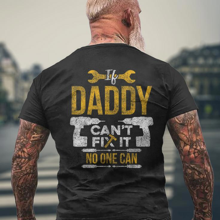 If Daddy Cant Fix It No One Can Fathers Day Mechanic Men's Back Print T-shirt Gifts for Old Men