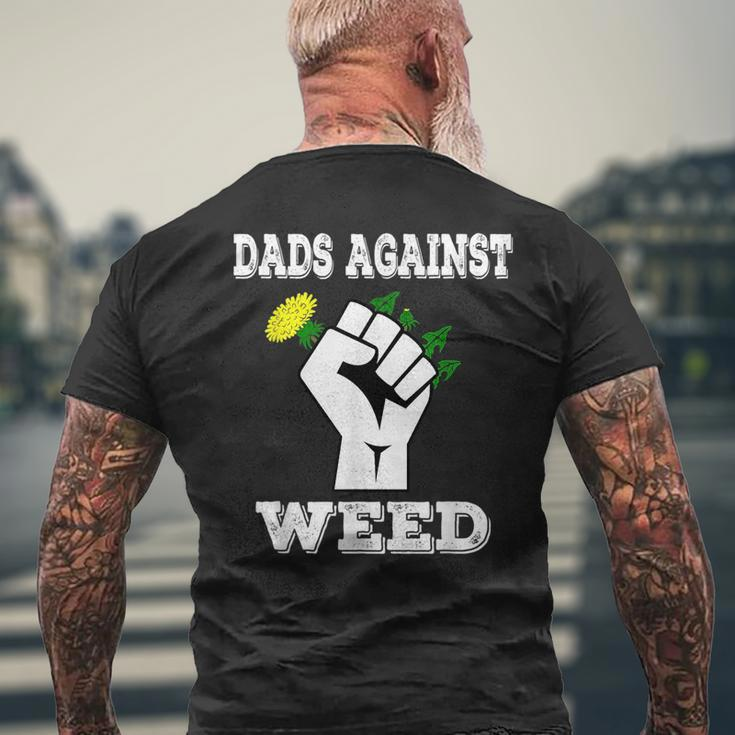 Dads Against Weed Funny Gardening Lawn Mowing Fathers Pun Mens Back Print T-shirt Gifts for Old Men
