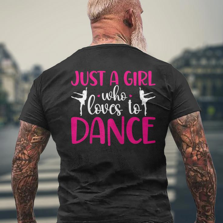 Dancers Just A Girl Who Loves To Dance Ballerina Dancing Mens Back Print T-shirt Gifts for Old Men