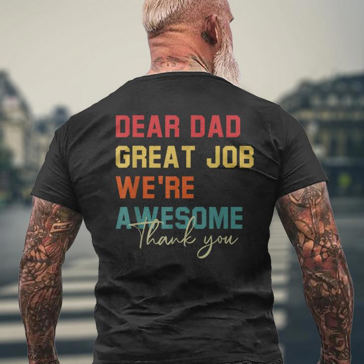 Dear Dad Great Job Were Awesome Thank Fathers Day Mens Back Print T-shirt Gifts for Old Men