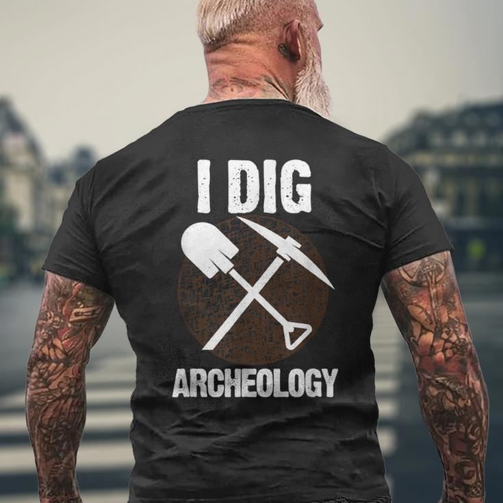 I Dig Archeology Archaeologists Men's T-shirt Back Print Gifts for Old Men