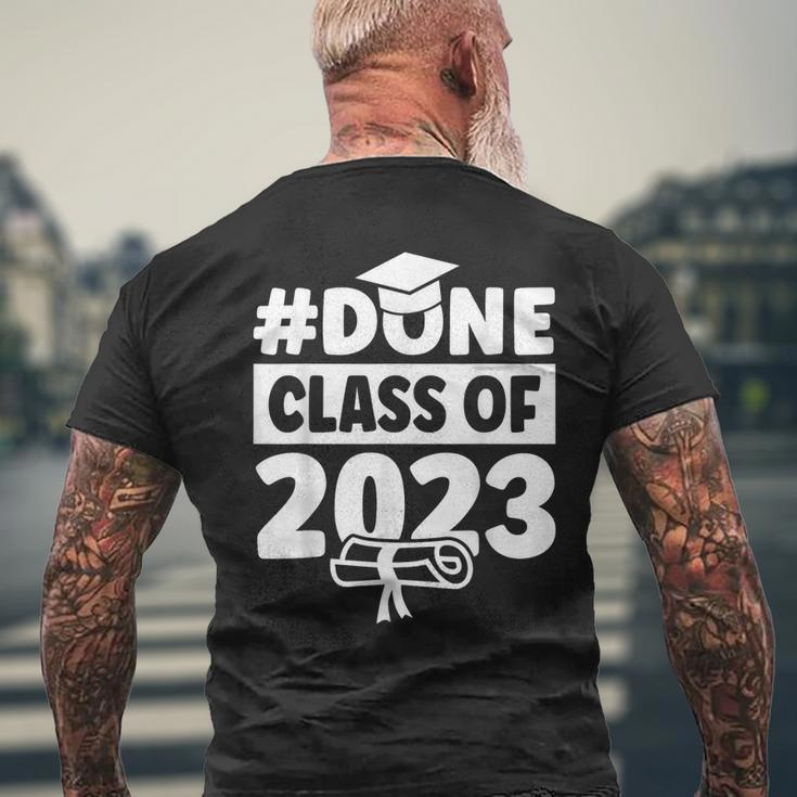Done Class Of 2023 For Senior Year Graduate And Graduation Mens Back Print T-shirt Gifts for Old Men