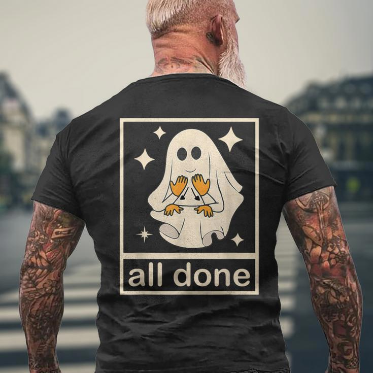 All Done Sign Language Speech Pathology Ghost Halloween Men's T-shirt Back Print Gifts for Old Men