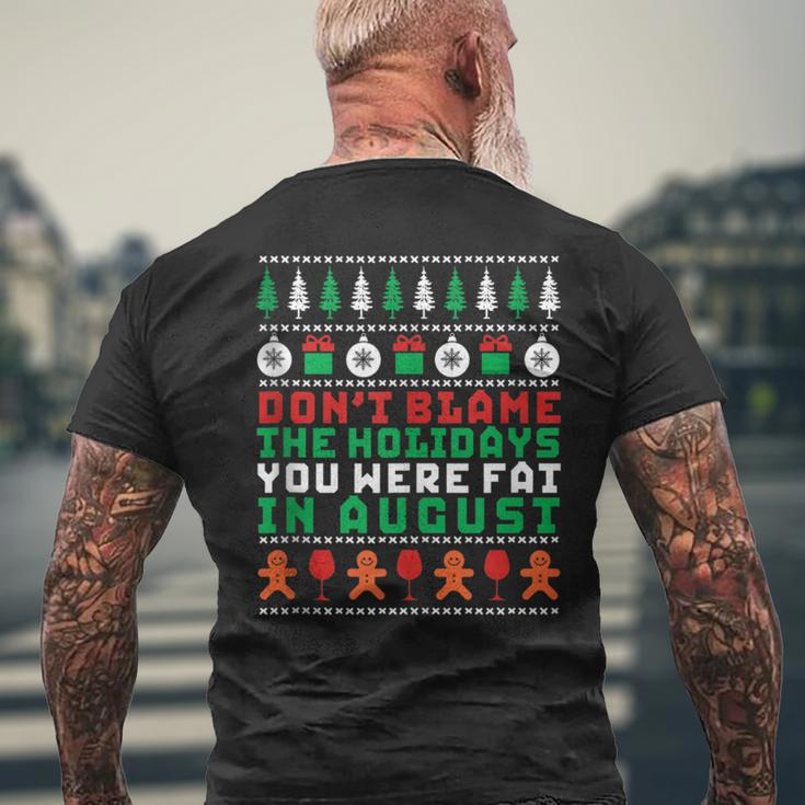 Don't Blame The Holiday Fitness Ugly Christmas Sweater Men's T-shirt Back Print Gifts for Old Men