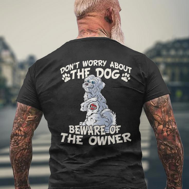 Dont Worry About The Dog Worry About The Owner Havanese Mens Back Print T-shirt Gifts for Old Men