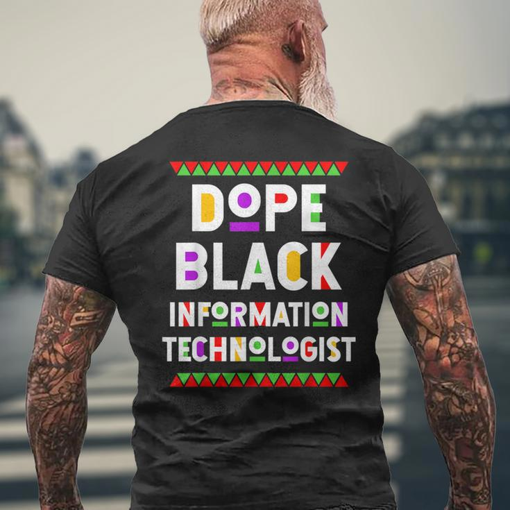 Dope Black Information Technologist African American Job Men's T-shirt Back Print Gifts for Old Men