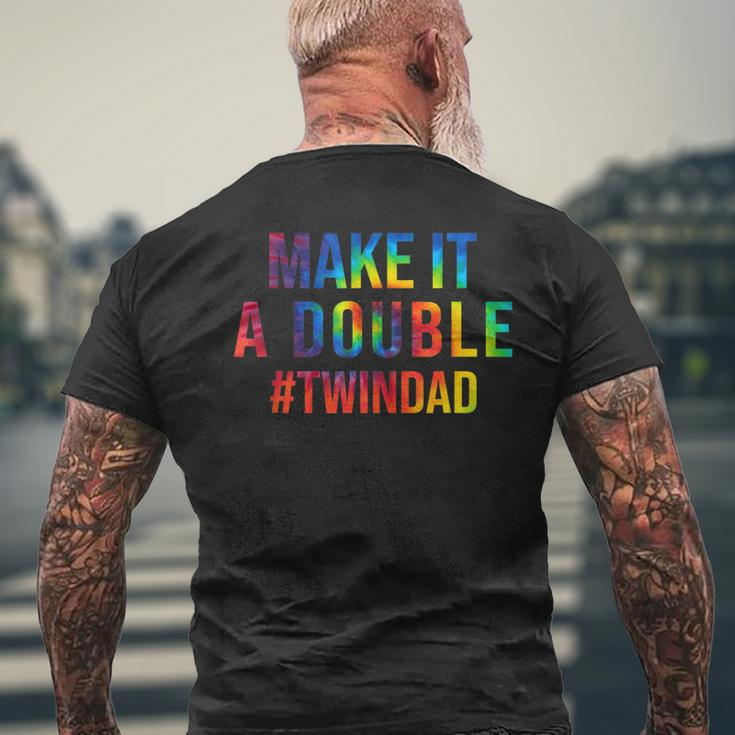 Make It A Double Twin Dad Expecting Twins Baby Announcement Men's Back Print T-shirt Gifts for Old Men