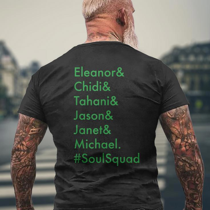 Eleanor Chidi Tahani Jason Janet Michael Soulsquad Men's T-shirt Back Print Gifts for Old Men