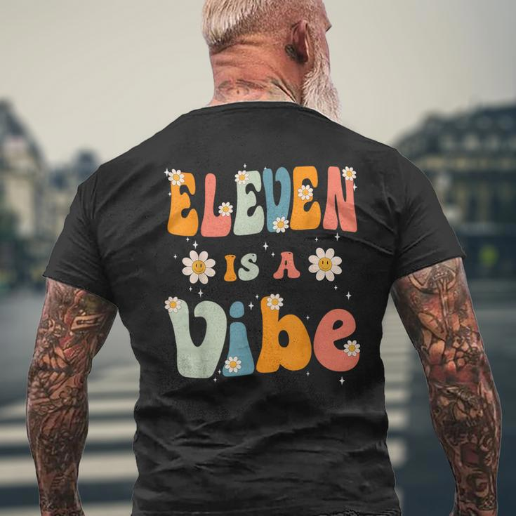 Eleven Is A Vibe 11Th Birthday Party 11 Eleven Year Old Kids Mens Back Print T-shirt Gifts for Old Men