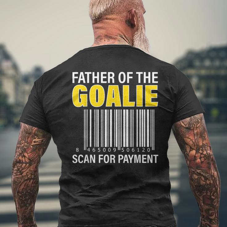 Father Of The Goalie Scan For Payment Goalie Dad Men's Back Print T-shirt Gifts for Old Men