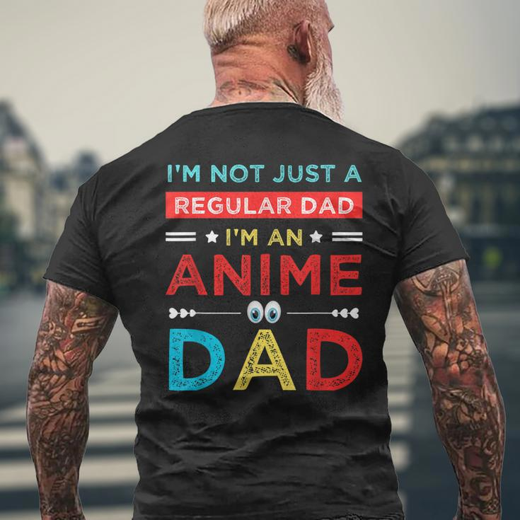 Fathers Birthday Im An Anime Dad Fathers Day Otaku For Women Men's Back Print T-shirt Gifts for Old Men