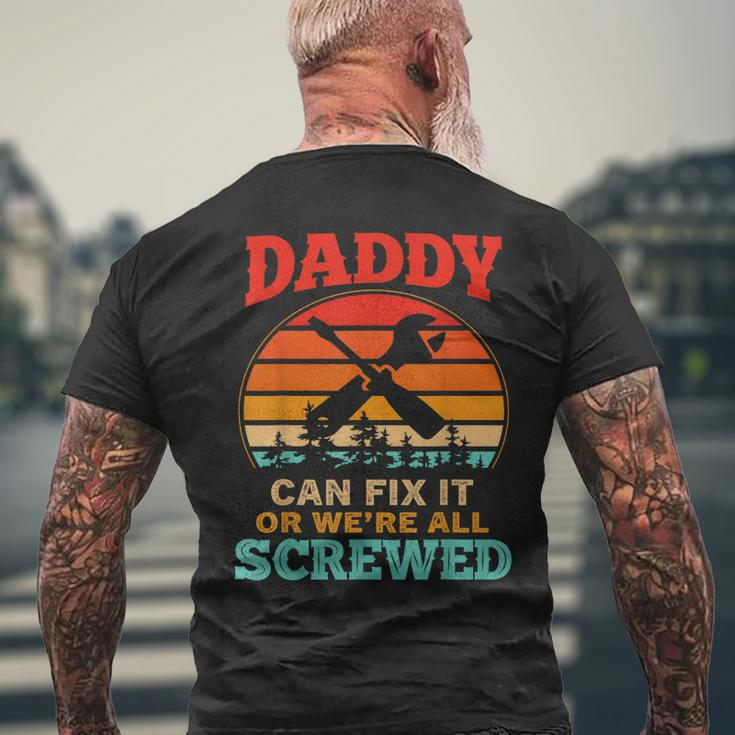 Fathers Day Daddy Can Fix It Or Were All Screw Men's Back Print T-shirt Gifts for Old Men