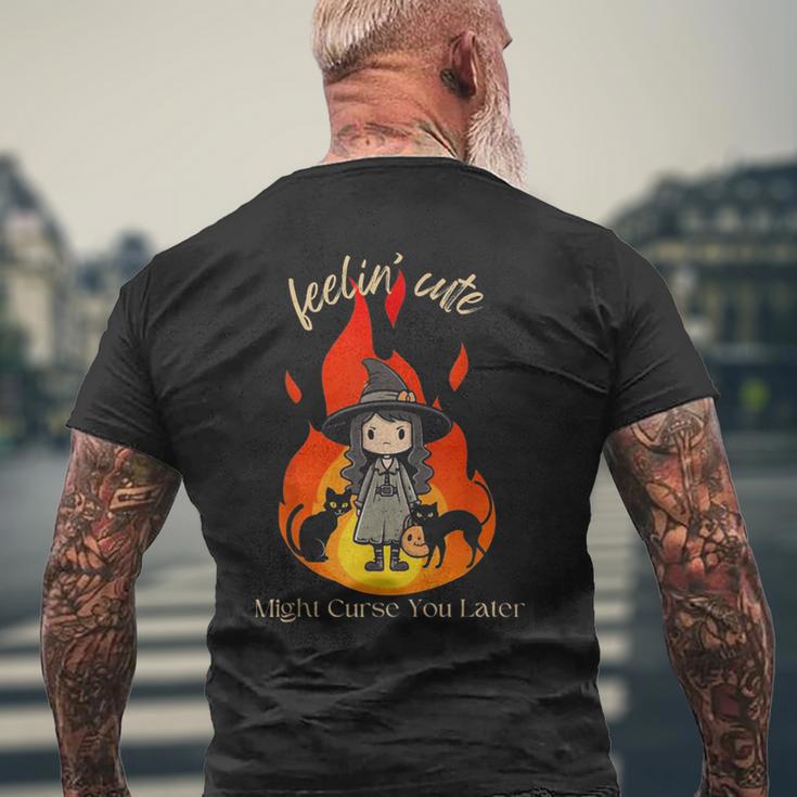 Feeling Cute Might Curse You Later Cute Witch Men's T-shirt Back Print Gifts for Old Men