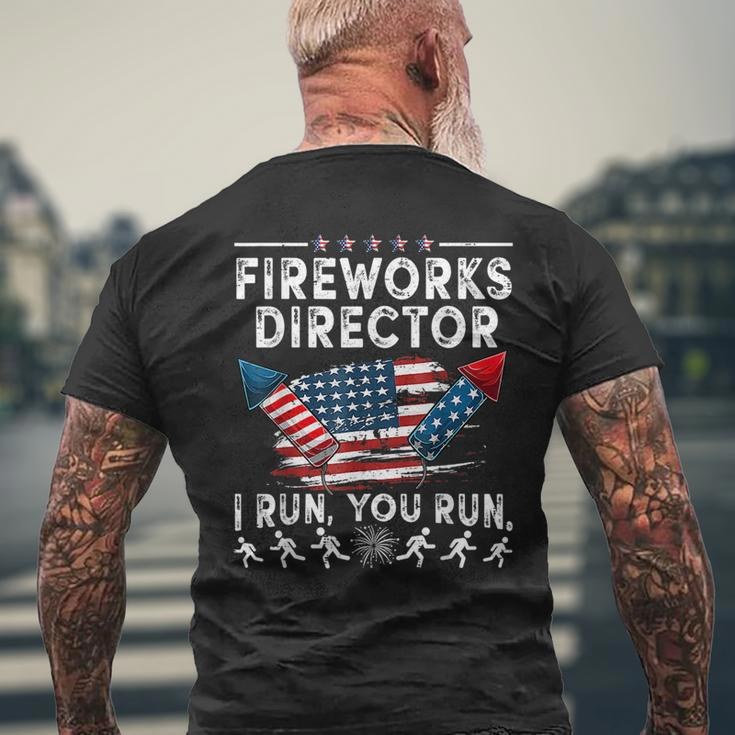 Fireworks Director If I Run Funny 4Th Of July Fourth Men Men's Crewneck Short Sleeve Back Print T-shirt Gifts for Old Men