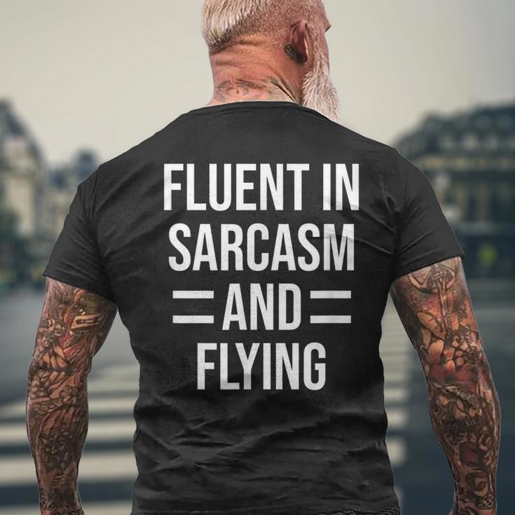 Fluent In Sarcasm And Flying Funny Pilot Mens Back Print T-shirt Gifts for Old Men