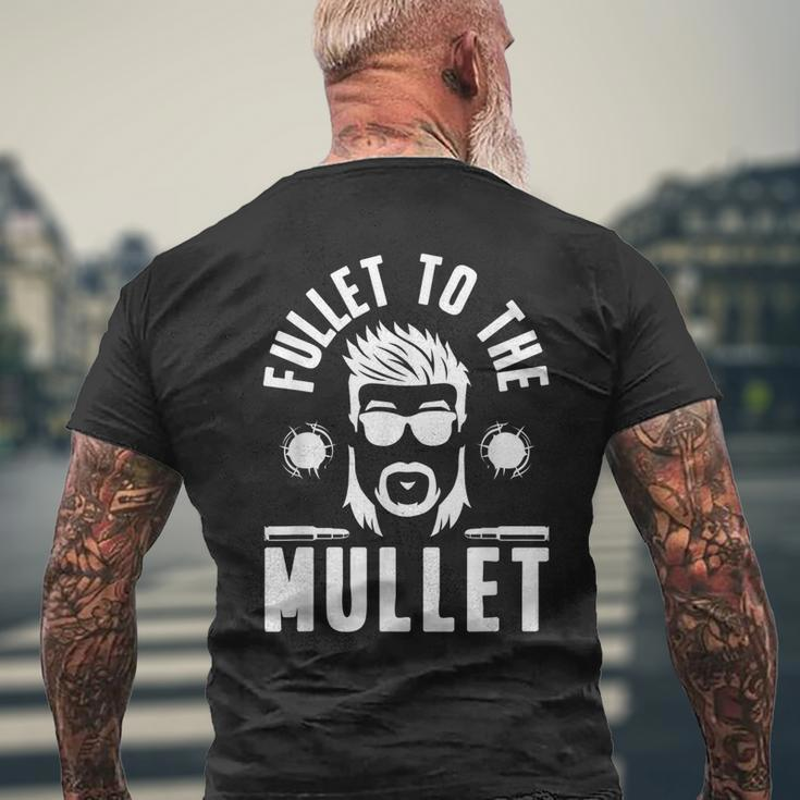 Fullet To The Mullet - Mullet Pride Funny Redneck Mullet Mens Back Print T-shirt Gifts for Old Men