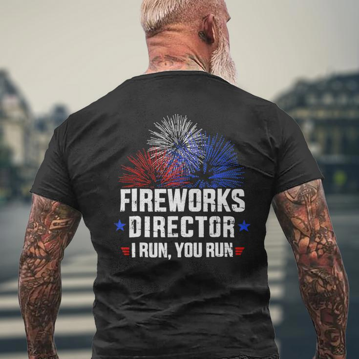 Funny 4Th Of July Shirts Fireworks Director If I Run You Run4 Mens Back Print T-shirt Gifts for Old Men