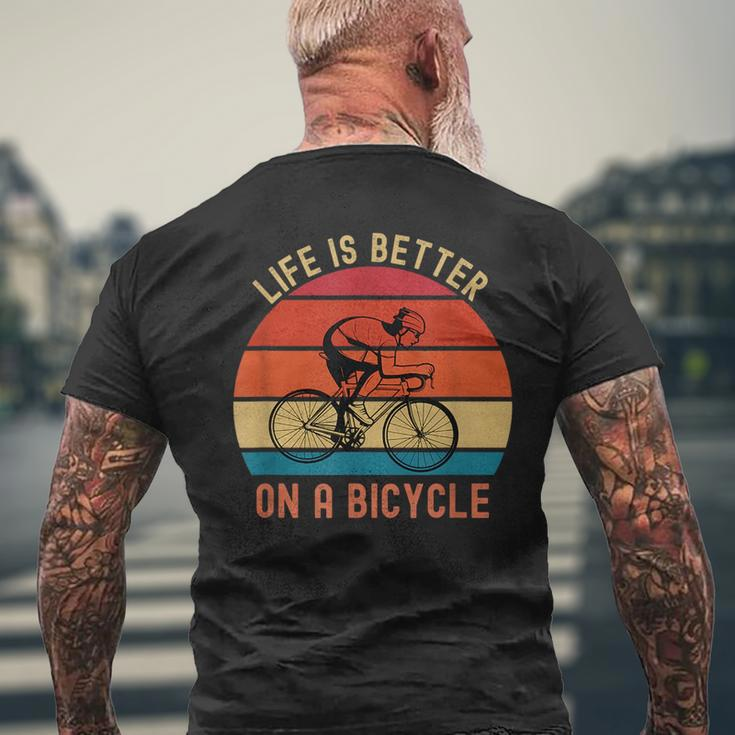 Funny Bicycle Quote Life Is Better On A Bicycle Cycling Bike Mens Back Print T-shirt Gifts for Old Men