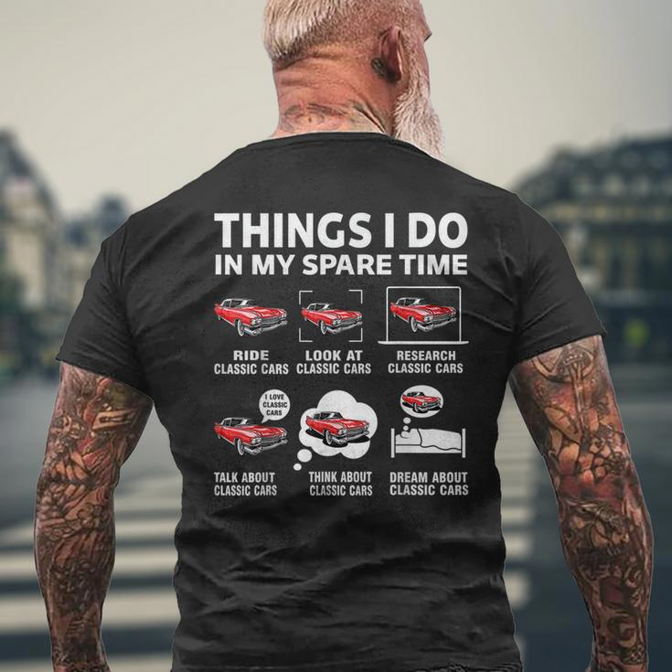Funny Classic Cars Lover 6 Things I Do In My Spare Time Cars Funny Gifts Mens Back Print T-shirt Gifts for Old Men