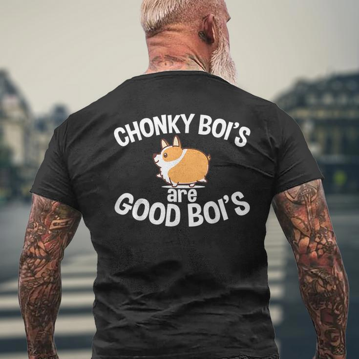 Funny Fat Dog Chonky Bois Are Good Boys Dog Lover Gift Mens Back Print T-shirt Gifts for Old Men
