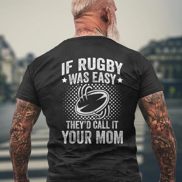 Funny If Rugby Was Easy Rugby Player Mens Back Print T-shirt Gifts for Old Men