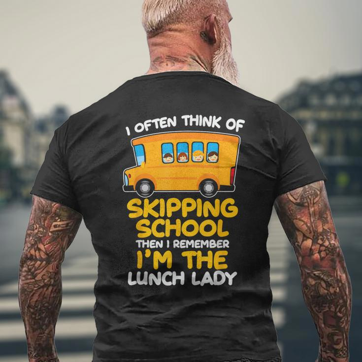 Skipping School Bus But I'm The Lunch Lady Men's T-shirt Back Print Gifts for Old Men