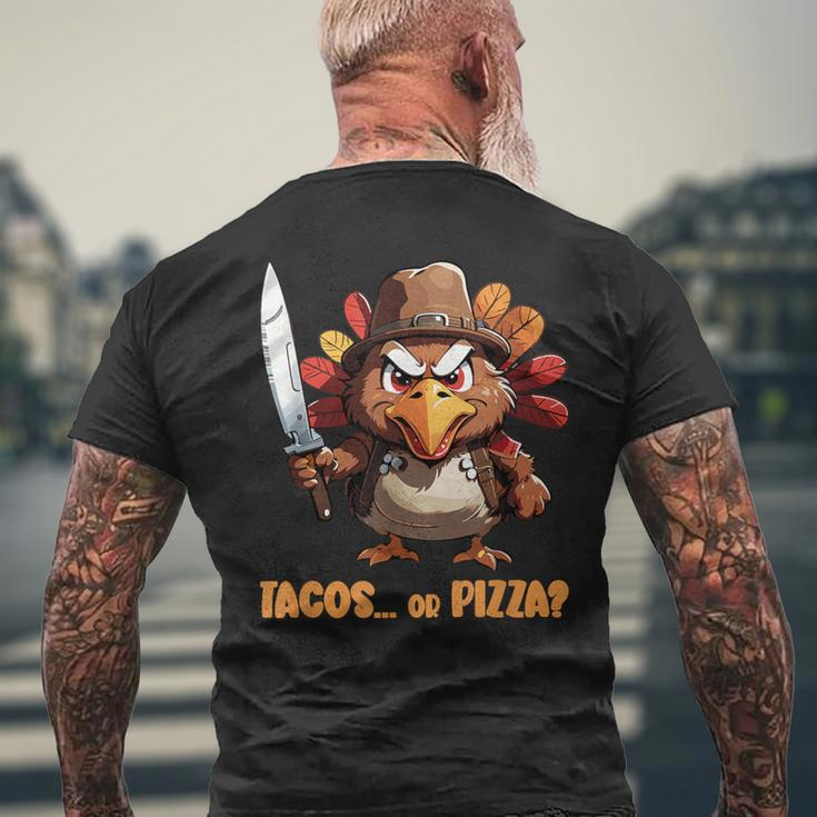 Thanksgiving Turkey Asking Eat Tacos Or Pizza Cool Men's T-shirt Back Print Gifts for Old Men