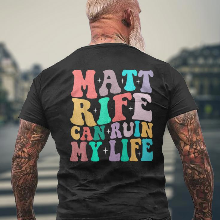 Wavy Retro Matt Rife Can Ruin My Life Cool Idea Men's T-shirt Back Print Gifts for Old Men