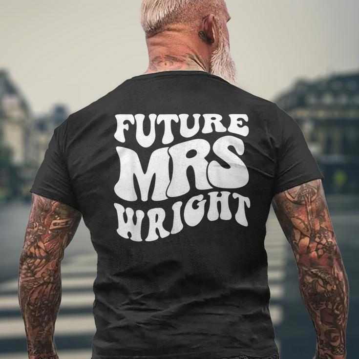 Future Mrs Wright Bachelorette Party Cute Bridal Shower Men's T-shirt Back Print Gifts for Old Men