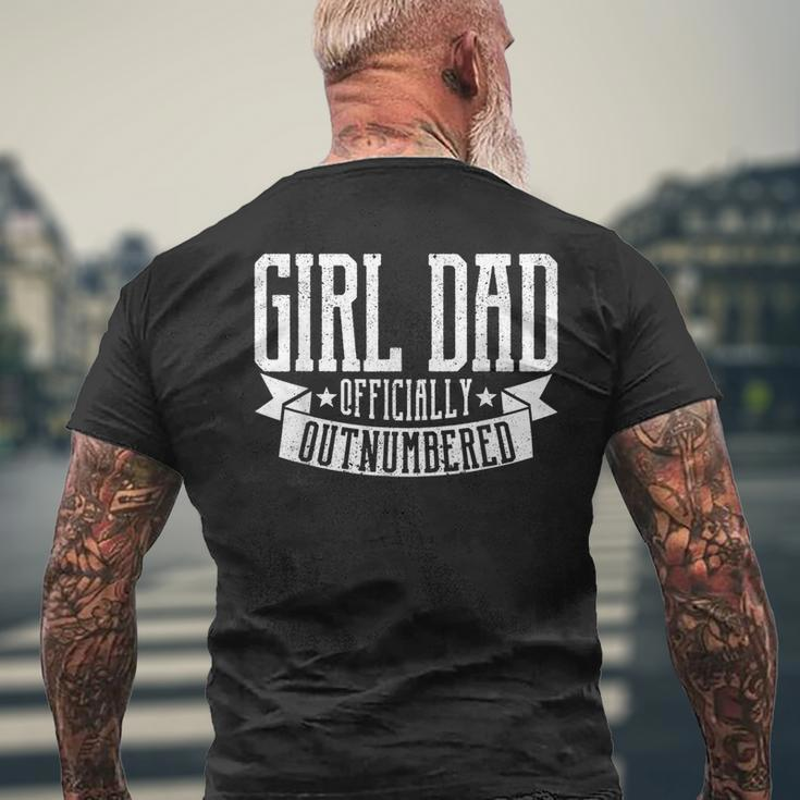 Girl Dad Officially Outnumbered Funny Dad Of Girls Daddy Mens Back Print T-shirt Gifts for Old Men