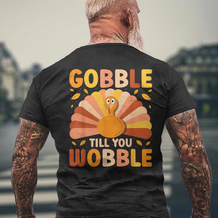 Gobble Till You Wobble Thanksgiving Turkey Cute Family Out Men's T-shirt Back Print Gifts for Old Men