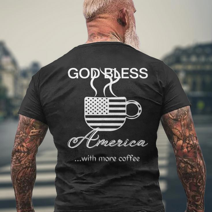 God Bless America With More Coffee Usa Flag Fourth Of July Mens Back Print T-shirt Gifts for Old Men